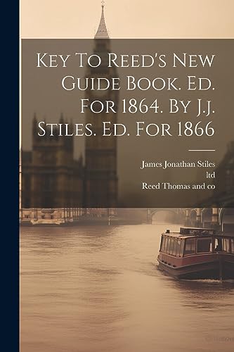 Key To Reed's New Guide Book. Ed. For 1864. By J.j. Stiles. Ed. For 1866