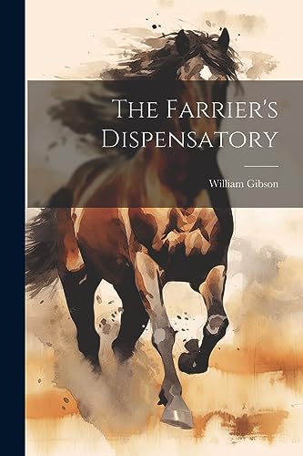 The Farrier's Dispensatory