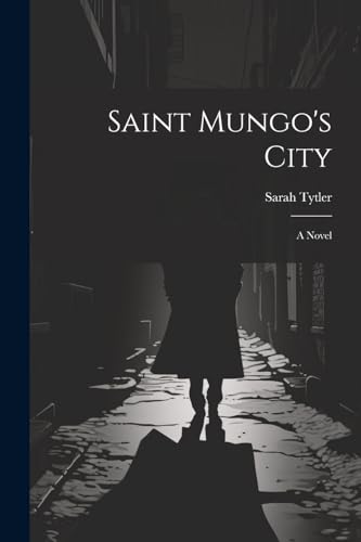 Saint Mungo's City: A Novel