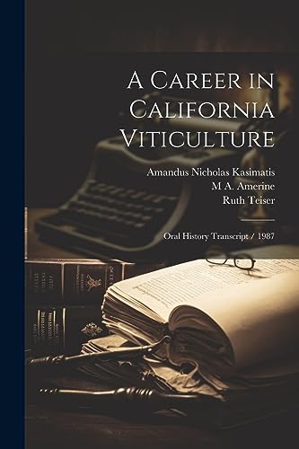 A Career in California Viticulture: Oral History Transcript / 1987