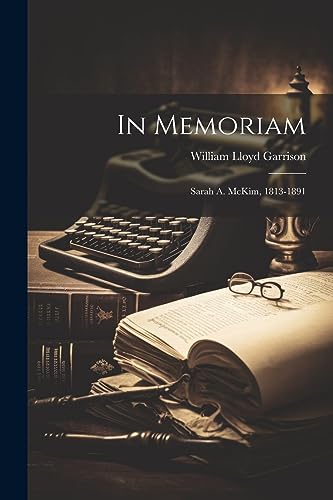 In Memoriam: Sarah A. McKim, 1813-1891