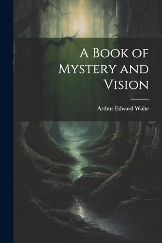 A Book of Mystery and Vision