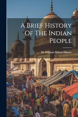 A Brief History Of The Indian People