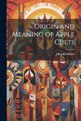 Origin and Meaning of Apple Cults