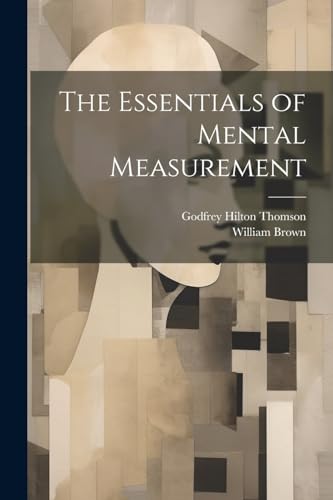 The Essentials of Mental Measurement