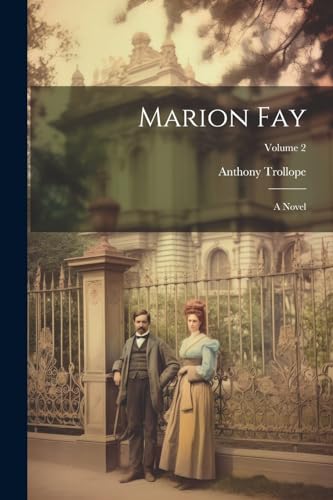 Marion Fay: A Novel; Volume 2