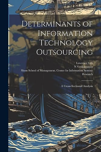 Determinants of Information Technology Outsourcing: A Cross-sectional Analysis