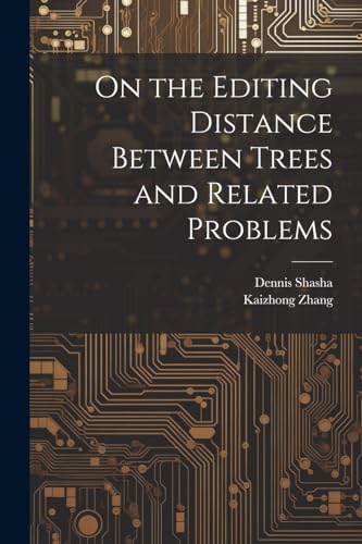 On the Editing Distance Between Trees and Related Problems