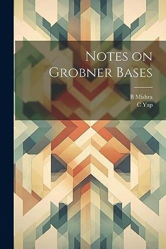 Notes on Grobner Bases