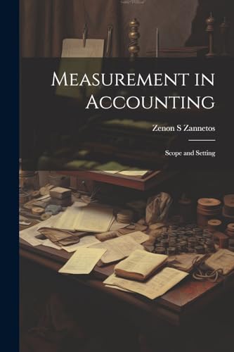 Measurement in Accounting: Scope and Setting