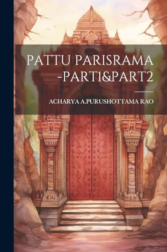 PATTU PARISRAMA -PART1&PART2