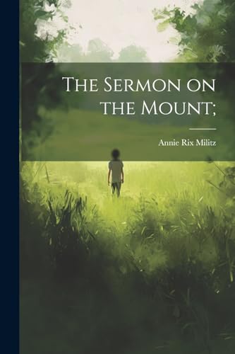 The Sermon on the Mount;