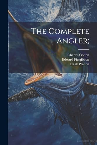 The Complete Angler;