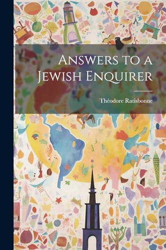 Answers to a Jewish Enquirer