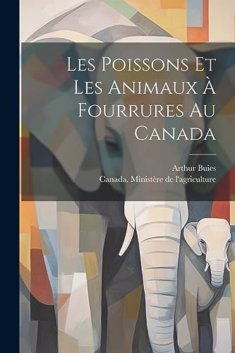 Les poissons et les animaux ? fourrures au Canada