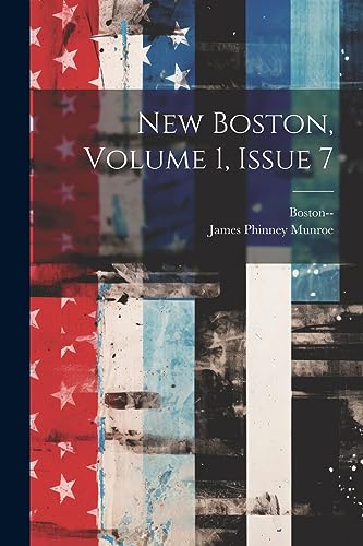 New Boston, Volume 1, Issue 7