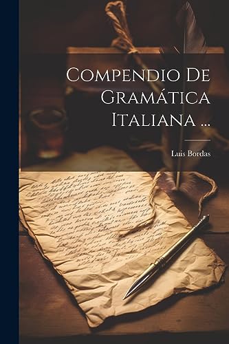 Compendio De Gram?tica Italiana ...