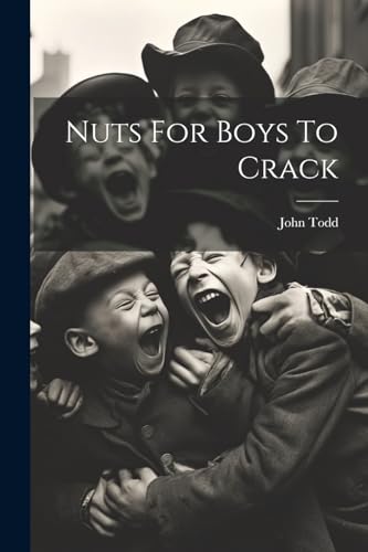 Nuts For Boys To Crack