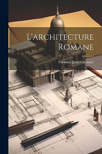 L'architecture Romane