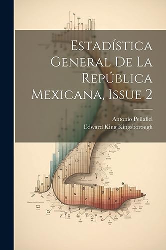 Estad?stica General De La Rep?blica Mexicana, Issue 2