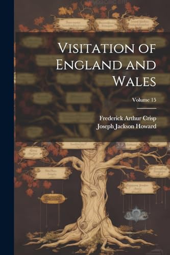 Visitation of England and Wales; Volume 15