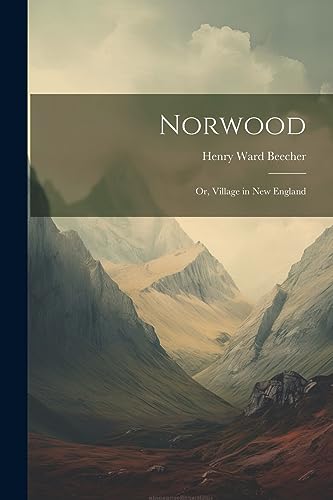 Norwood: Or, Village in New England