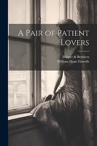 A Pair of Patient Lovers