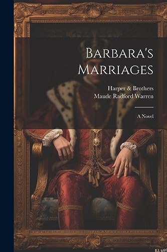 Barbara's Marriages: A Novel