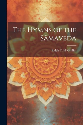 The Hymns of the S?maveda