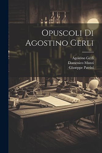 Opuscoli di Agostino Gerli