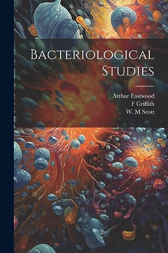 Bacteriological Studies