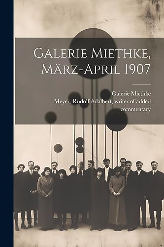 Galerie Miethke, Ma?rz-April 1907