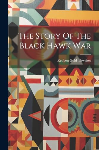 The Story Of The Black Hawk War