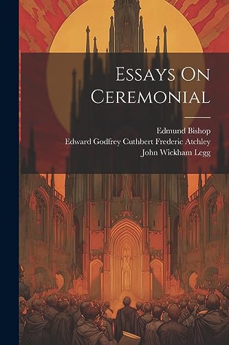 Essays On Ceremonial