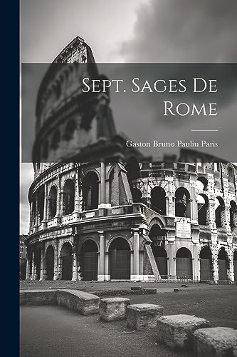 Sept. Sages De Rome