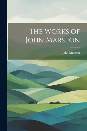 The Works of John Marston