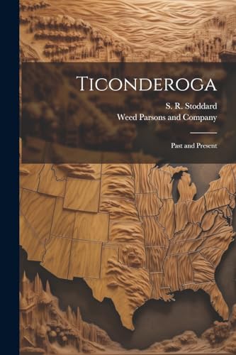 Ticonderoga: Past and Present