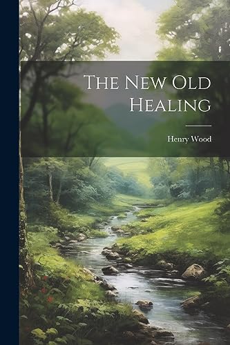 The New Old Healing