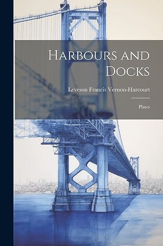 Vernon-Harcourt - Harbours and Docks: Plates - paperback or softback image 1