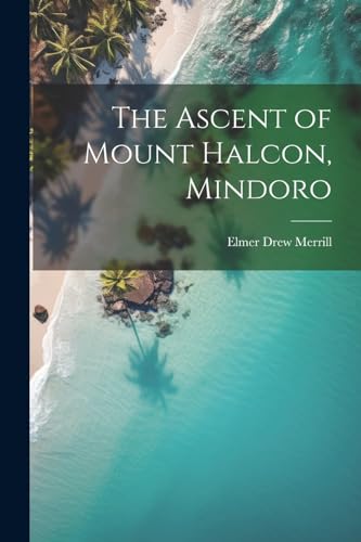 The Ascent of Mount Halcon, Mindoro