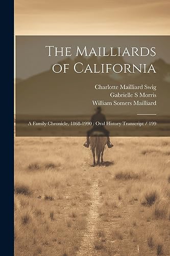 The Mailliards of California: A Family Chronicle, 1868-1990 : Oral History Transcript / 199