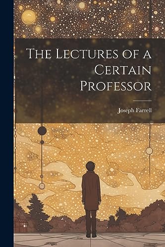 The Lectures of a Certain Professor