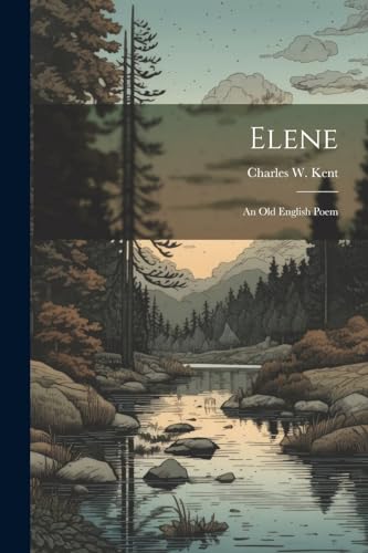 Elene: An Old English Poem