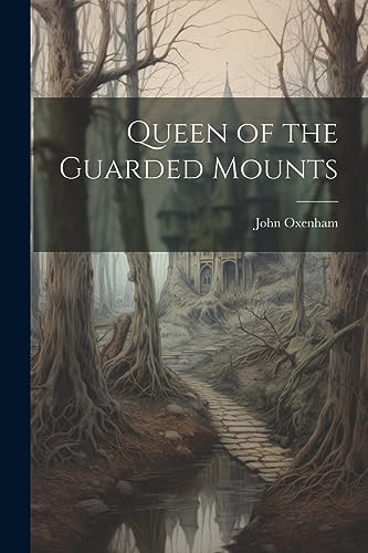 Queen of the Guarded Mounts