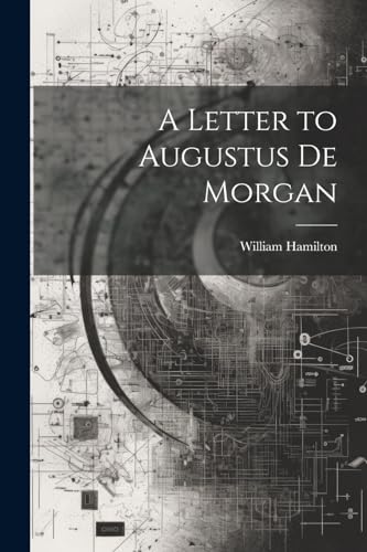 A Letter to Augustus De Morgan