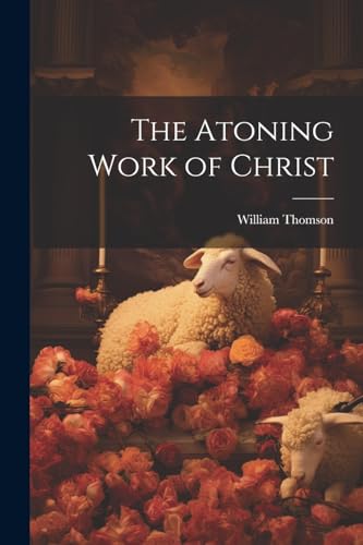 The Atoning Work of Christ