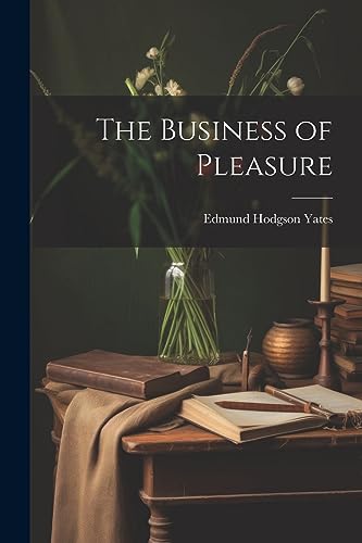 The Business of Pleasure