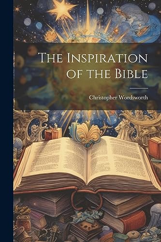 The Inspiration of the Bible