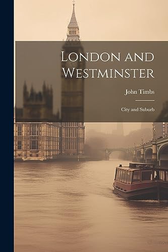 London and Westminster: City and Suburb