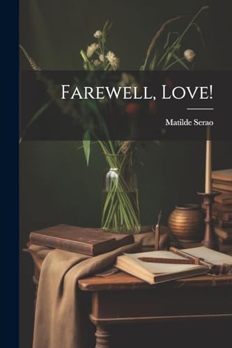 Farewell, Love!